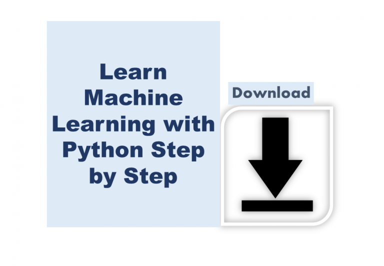 Learn Machine Learning With Python Step By Step